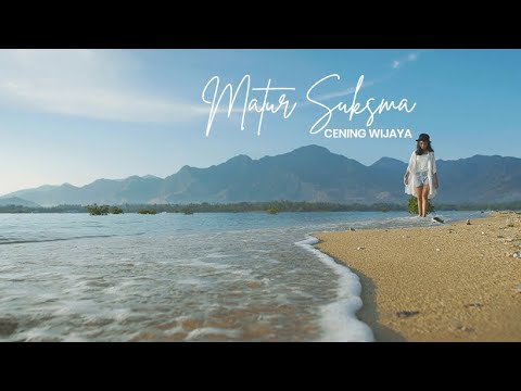 Cening Wijaya - Matur Suksma (Official Music Video)