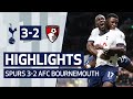 HIGHLIGHTS | SPURS 3-2 AFC BOURNEMOUTH