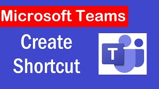 How to create Microsoft teams shortcut on desktop | How To Pin Teams To Taskbar | Pin Teams to Start