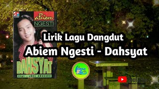 Download lagu Lirik Lagu Dangdut | Abiem Ngesti - Dahsyat @indahsyairnada2414 mp3