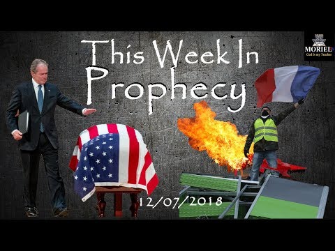 This Week In Prophecy - George Bush Funeral & Riots In France