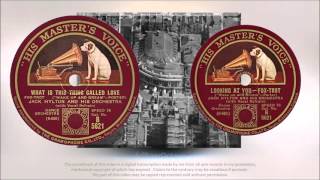 What Is This Thing Called Love + Looking At You (1929) Jack Hylton