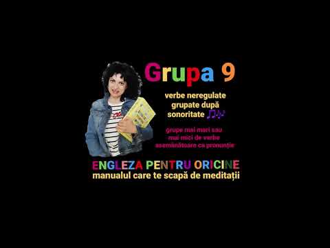 Lecţia # 099 – Grupa 9 de verbe neregulate din engleză, cu exemple (grupate după sonoritate 🎵🎶)