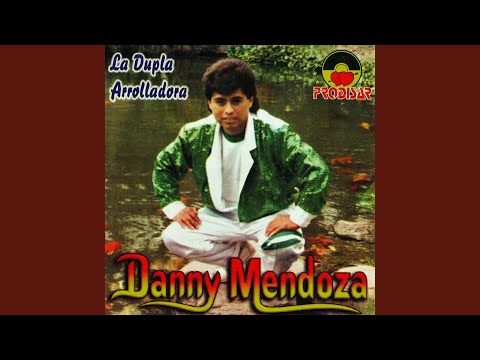 Estas Sufriendo Estas Llorando - Danny Mendoza
