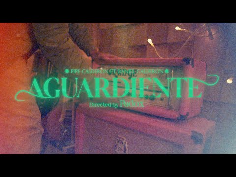 Aguardiente - Pipe Calderón Ft Daniel Calderón (Visualizer)