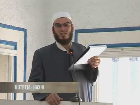 Haxhi - Arsim Morina - HUTBE