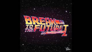 Break To The Future Vol  1 (Mixed by Kid Kenobi) - Various Artists
