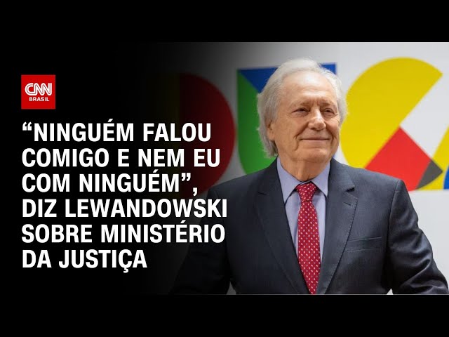 “Ninguém falou comigo e nem eu com ninguém”, diz Lewandowski sobre Ministério da Justiça
