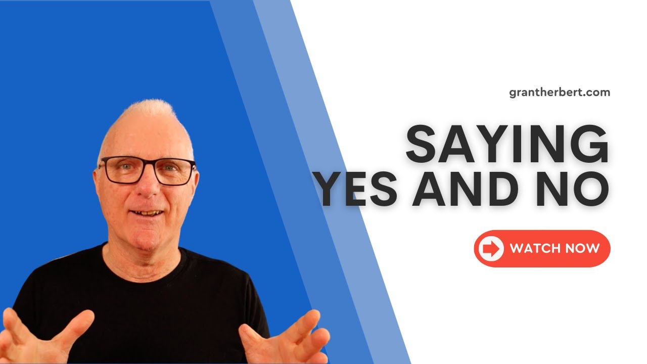 Saying \"Yes\" and \"No\" Appropriately