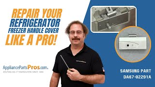 How to Replace Samsung Refrigerator Freezer Handle Cover DA67-02291A