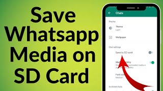 How to Save WhatsApp Media to SD Card | Change WhatsApp Default Download Location to SD Card