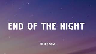 Download lagu Danny Avila - End Of The Night ( Lyrics) mp3