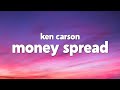 Ken Carson Money Spread Lyrics