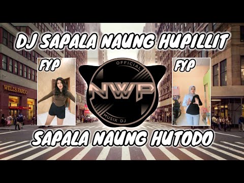 DJ SAPALA NAUNG HUPILLIT VIRAL TIKTOK TERBARU 2025 FULL BASS