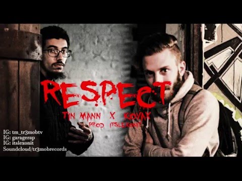 TR3MOBTV - Respect (Tin Mann x KovaX)