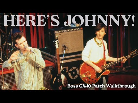 Chasing Johnny Marr's '85/86 Sound on the Boss GX-10
