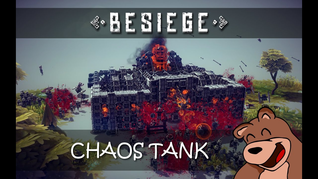 Besiege - Chaos Tank withstands multiple bombs - YouTube
