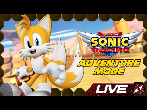Team Sonic Racing - Adventure Mode (LIVESTREAM) Part 2