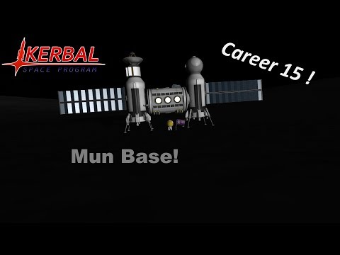 [KSP] Career Mode [15] Mun Base!