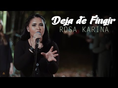 Rosa Karina - Deja De Fingir (Video Oficial)