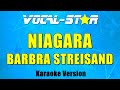 Barbra Streisand - Niagara (Karaoke Version) with Lyrics HD Vocal-Star Karaoke