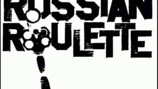 Russian Roulette - I Believe (Original)