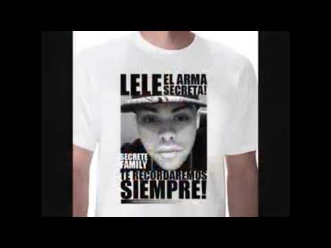 LeLe EL ARMA SECRETA,ALGUNOS DE SUS GRANDES TEMAS, DESCANSA EN PAZ LEYENDA.🙏🏻🔥🙏🏻