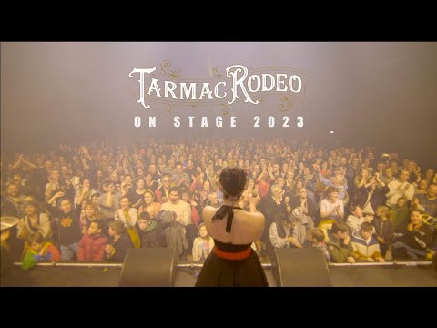 TARMAC RODÉO - On Stage 2023