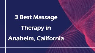 3 Best Massage Therapy in Anaheim, California | Massage Studios