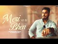 Meri Bhen | Gurwinder Brar ft. Kritika Sharma | Daddy Beats | Rakhdi Special  Punjabi Song