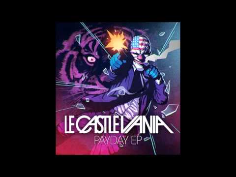 Le Castle Vania - Infinite Ammo (Payday 2 Game Mix)