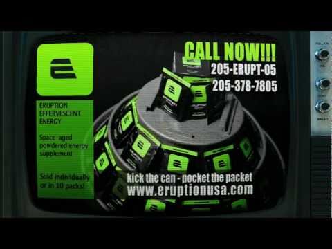 Eruption Effervescent Energy - "Informercial"