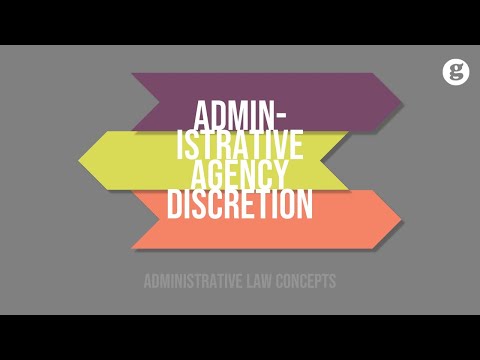 Administrative Agency Discretion