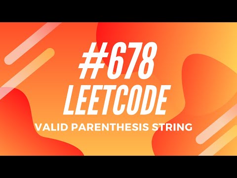 Leetcode #678 - Valid Parenthesis String