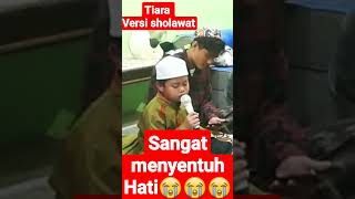 Download lagu tiara versi sholawat #shorts #viral #pecintasholawat #qoricilik mp3