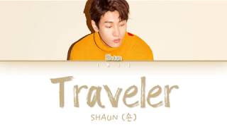 SHAUN (숀) – Traveler (Han|Rom|Eng) Color Coded Lyrics/한국어 가사