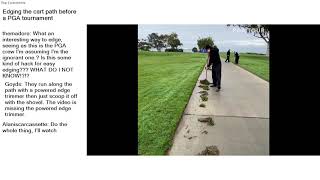 Top Reddit Video - Oddly SATISFYING: Edging the cart path before a PGA tournament