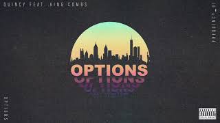 Quincy - Options ft. King Combs (Official Audio)