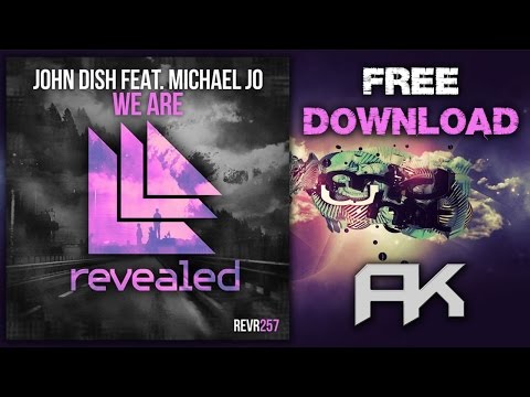 John Dish feat. Michael Jo - We Are