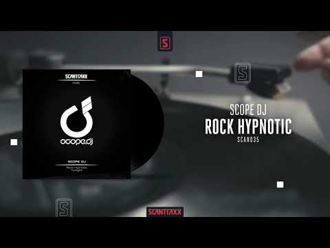 Scope DJ - Rock Hypnotic (Official Audio)