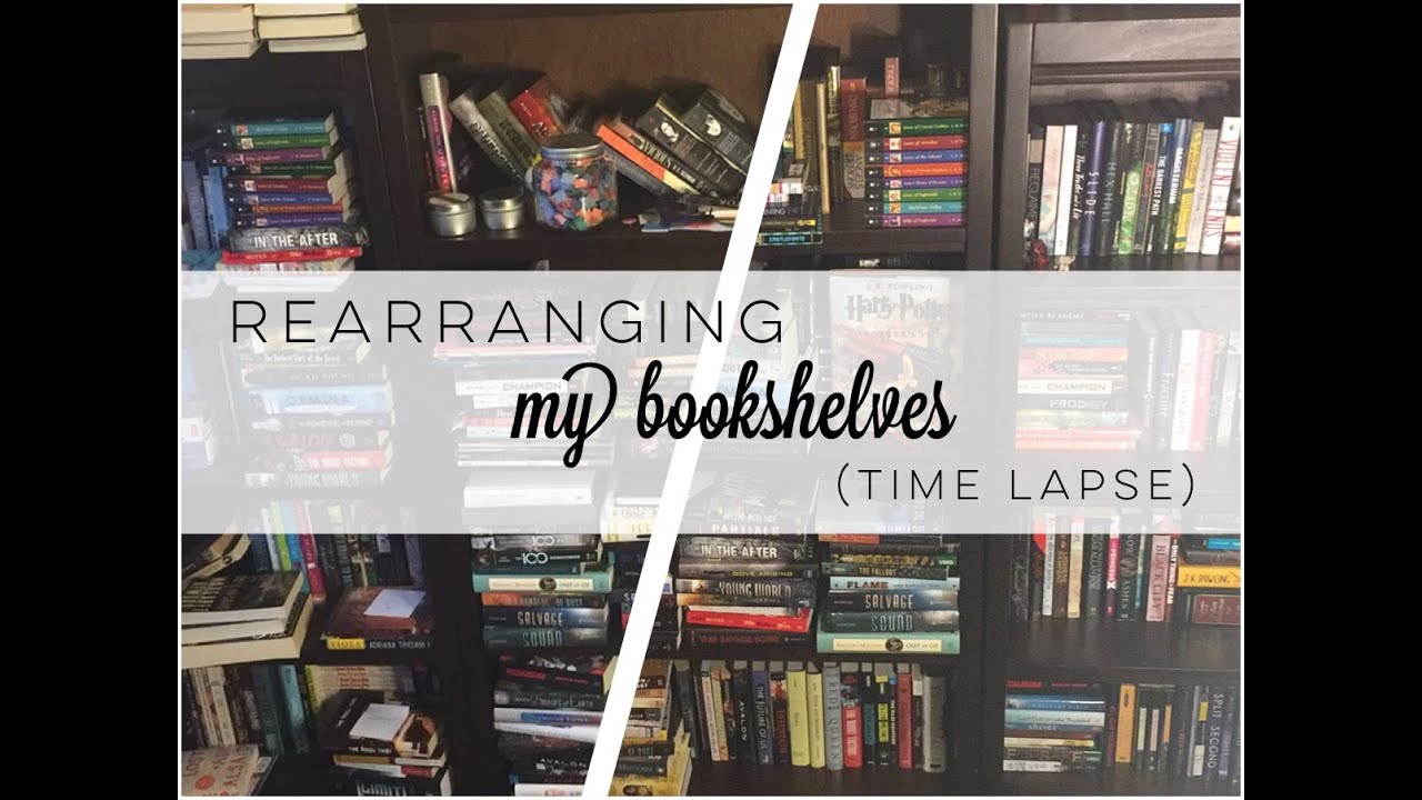 Rearranging My Bookshelves (Time Lapse)