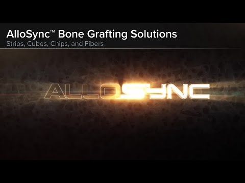 AlloSync™ Bone Grafting Solutions