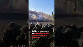 Soldiers take cover as Colombia quake flattens military barracks