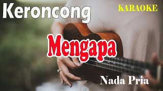 Download lagu MENGAPA KERONCONG ll KARAOKE KERONCONG ll KOES PLUS ll NADA PRIA G=DO mp3 Download lagu MENGAPA KERONCONG ll KARAOKE KERONCONG ll KOES PLUS ll NADA PRIA G=DO mp3