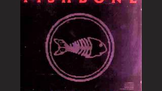 Fishbone - Slow Bus Movin&#39; (Howard Beach Party)