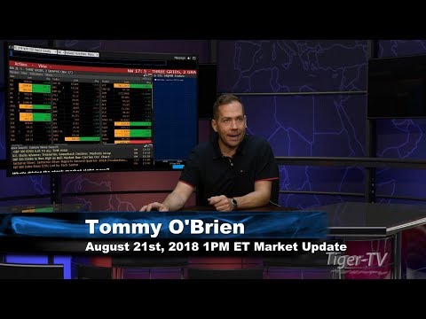 August 21st 1PM ET Market Update with Tommy O'Brien on TFNN