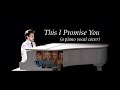 Nsync - This I Promise You (piano/vocal cover ...