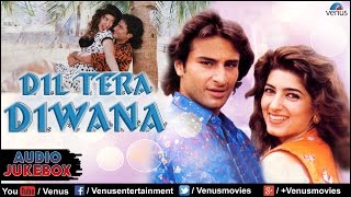 Download lagu Dil Tera Diwana Full Songs | Saif Ali Khan, Twinkle Khanna | Audio Jukebox mp3