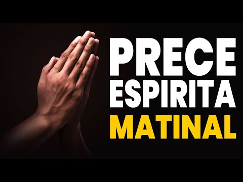 TOP 1 PRECE ESPIRITA MATINAL Bezerra de Menezes - Oração espirita da manhã