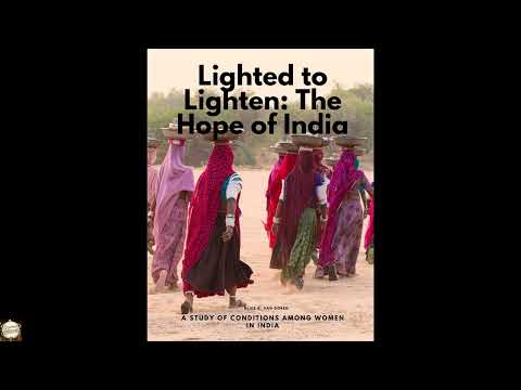 Lighted to Lighten: The Hope of India, a Study of Conditions among Women in India by Alice Bertha Van Doren — free full audiobook